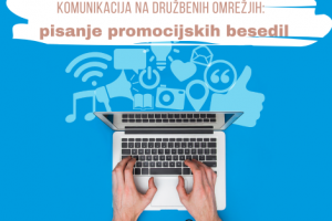 Komunikacija na družbenih omrežjih – pisanje promocijskih besedil